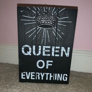 “Queen of Everything” Decoration